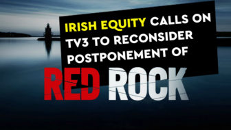 Irish Equity calls on TV3 to reconsider postponement of Red Rock